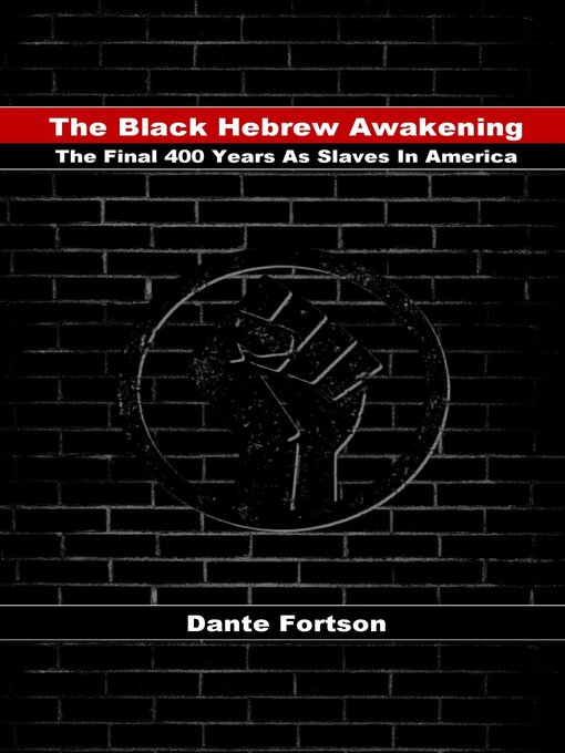 Title details for The Black Hebrew Awakening by Dante Fortson - Available